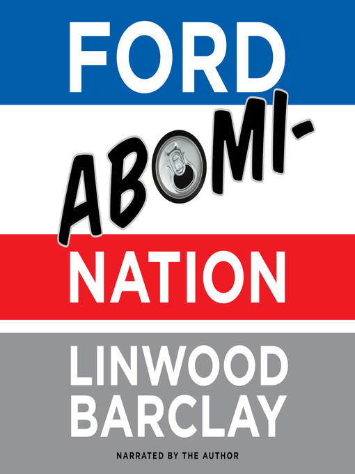 Title details for Ford AbomiNation by Linwood Barclay - Available